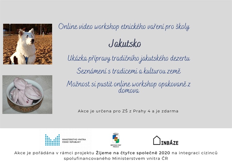 Workshopy vaření na školách - zaměření na Ukrajinu
Workshopy vaření na školách - zaměřené na Jakutsko Workshopy vaření na školách - zaměření na Ukrajinu
Workshopy vaření na školách - zaměřené na Jakutsko