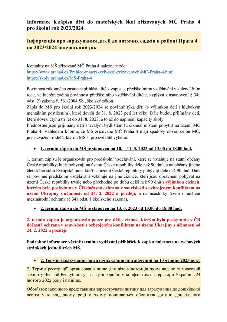 Informace k zápisu dětí do mateřských škol zřizovaných MČ Praha 4 pro školní rok 2023/2024
Інформація про зарахування дітей до дитячих садків в районі Прага 4 на 2023/2024 навчальний рік
